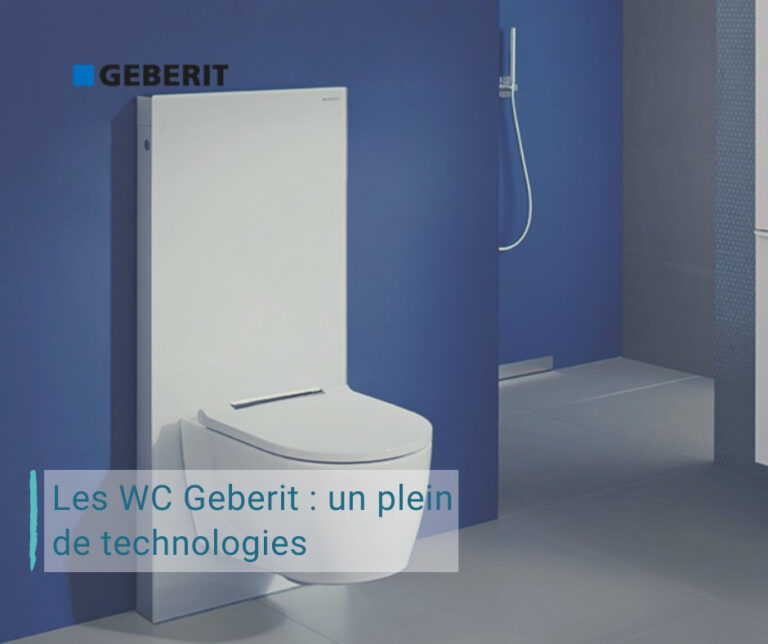 Les WC Geberit : un plein de technologies