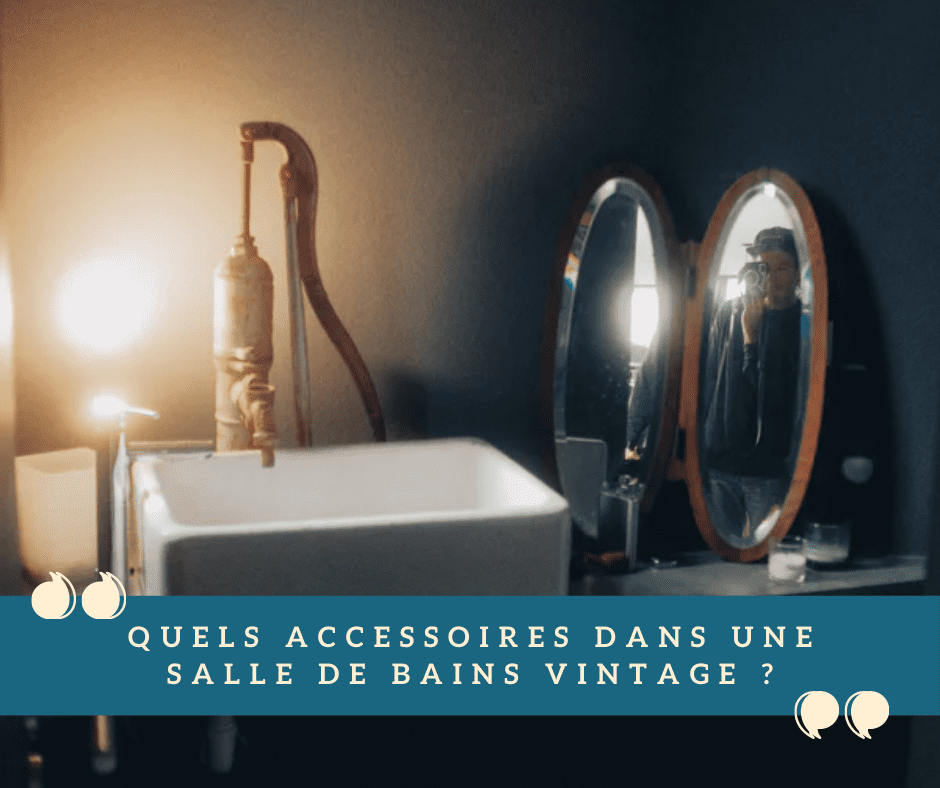 Accessoires salle de bains vintage